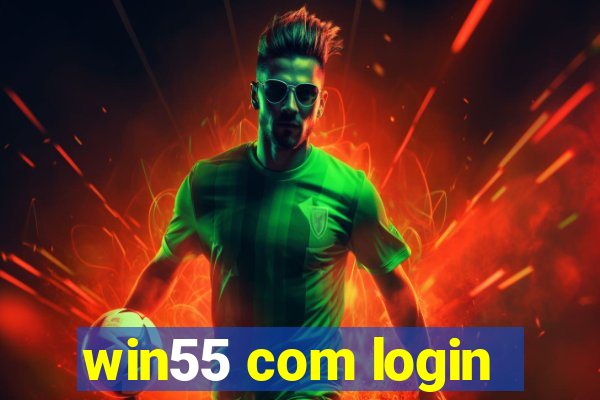 win55 com login